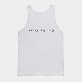 Crazy Dog Lady Tank Top